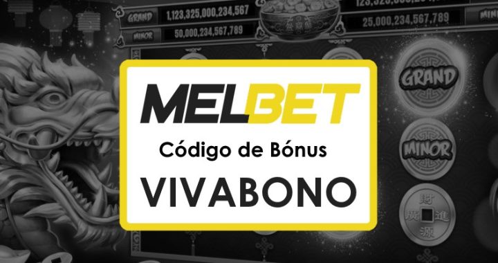 Código Promocional Melbet Brasil Aposta Grátis: Ganhe até $1750